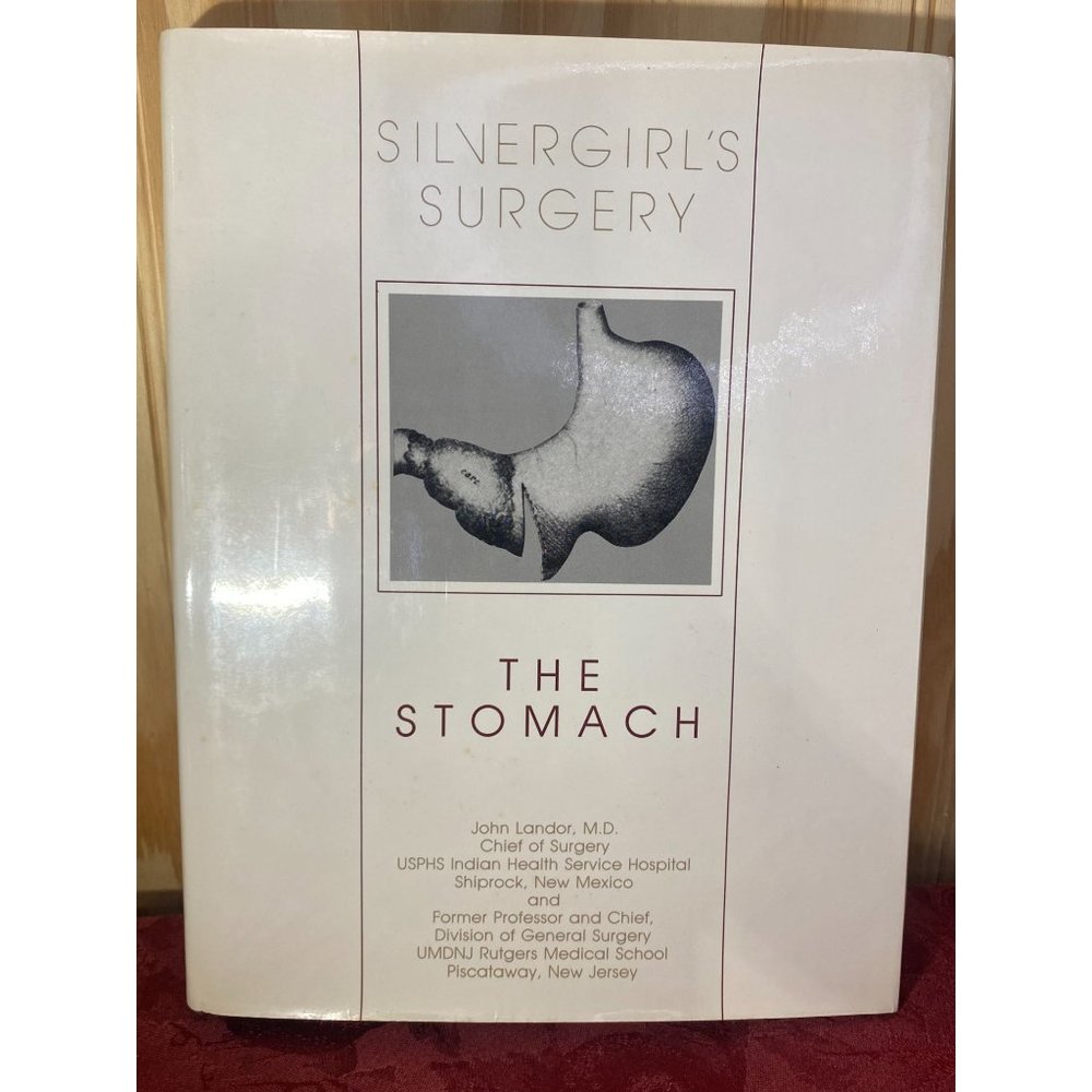1986 Silvergirl’s Surgery. Papers on the Stomach, Illustrated 1st Ed. John Lando